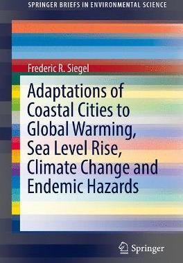 【预订】Adaptations of Coastal Cities to Global Warming, Sea Level Rise, Climate Change and Endemic Hazards
