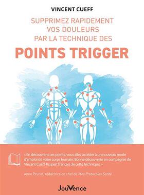 预订 Supprimez rapidement vos douleurs par la technique des points trigger