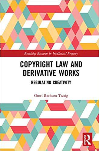 【预售】Copyright Law and Derivative Works