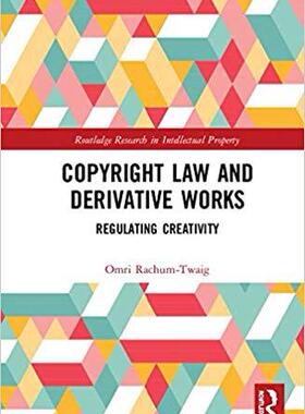 【预售】Copyright Law and Derivative Works