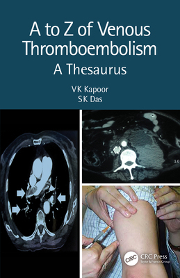 【预订】A to Z of Venous Thrombo-Embolism: A Thesaurus, 2nd Edition 9780367220334