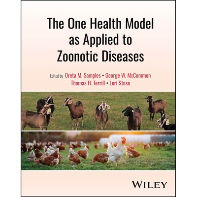 预订 The One Health Model as Applied to Zoonotic Diseases 应用于人畜共患疾病的单一健康模型 9781119985846