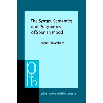 预订 The Syntax, Semantics and Pragmatics of Spanish Mood.: 9789027253477