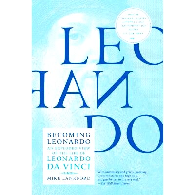 预订 Becoming Leonardo: An Exploded View of the Life of Leonardo Da Vinci 成为莱昂纳多:莱昂纳多·达·芬奇的生活分解图: