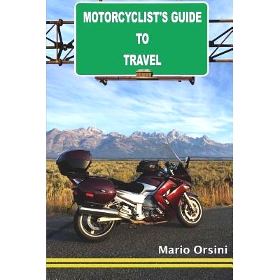 预订 Motorcyclist’s Guide To Travel: 9780692858035
