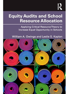 预订 Equity Audits and School Resource Allocation: Applying Critical Resource Theory to Increase Equal Opportunity in Sc