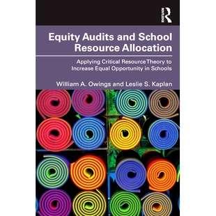 预订 Equity Audits and School Resource Allocation: Applying Critical Resource Theory to Increase Equal Opportunity in Sc