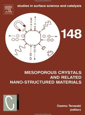 【预订】Mesoporous Crystals and Related Nano-Structured Materials