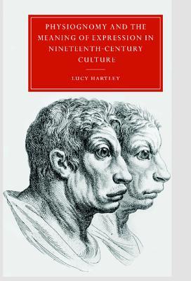 【预订】Physiognomy and the Meaning of Expression in Nineteenth-Century Culture