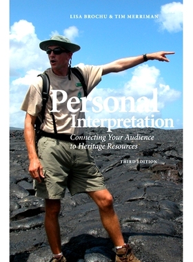 预订 Personal Interpretation: Connecting Your Audience to Heritage Resources: 9781879931329