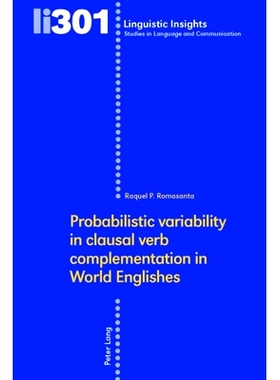 预订 Probabilistic variability in clausal verb complementation in World Englishes 世界英语中从句动词补足的概率变异性: 97