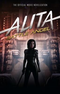 英文原版 阿丽塔战斗天使官方电影小说 精装收藏版 铳梦 Alita: Battle Angel - The Official Movie Novelization