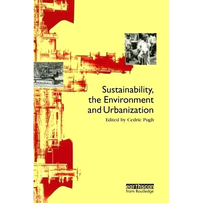 预订 Sustainability the Environment and Urbanisation: 9781138179998