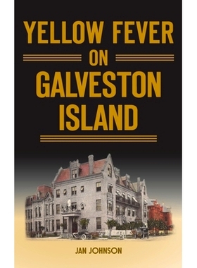 预订 Yellow Fever on Galveston Island: 9781540252968