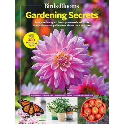 预订 Birds & Blooms Gardening Secrets: All-Season Guide with Expert Tips and DIY Ideas for Thriving Gardens 979888977173