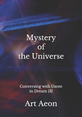 【预订】Mystery of the Universe: Conversing with Dante in Dream {3}