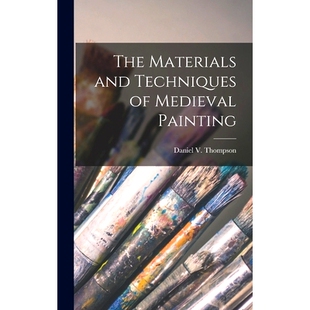 预订 The Materials and Techniques of Medieval Painting: 9781013664007