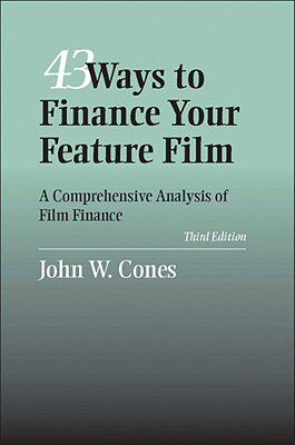【预售】43 Ways To Finance Your Feature Fils: A Comphensive Analysis Of Film Finance, Third Edition