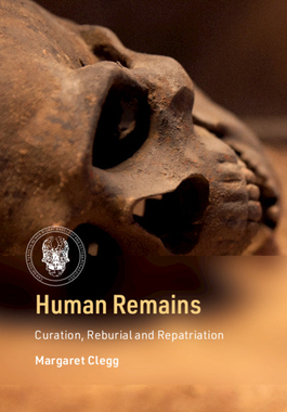 【预订】Human Remains: Curation, Reburial and Repatriation