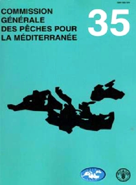 预订 FAO Commission Générale des Pêches pour pa Méditerranée (CGPM) 粮农组织渔业总地中海委员会（GFCM):第35届粮农组