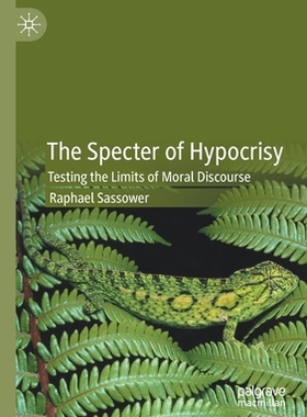 【预订】The Specter of Hypocrisy 9783030605759