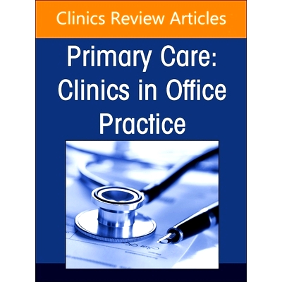 预订 Endocrinology, An Issue of Primary Care: Clinics in Office Practice 内分泌学，初级保健问题：诊所实践: 9780443293825