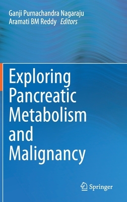 【预订】Exploring Pancreatic Metabolism and Malignancy