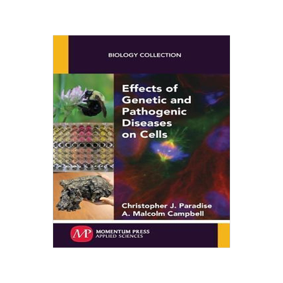 [预订]Effects of Genetic and Pathogenic Diseases on Cells 9781606509616