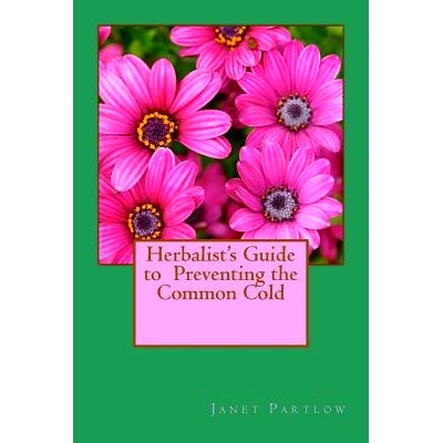 预订 Herbalist’s Guide to Preventing the Common Cold: 9781500946241