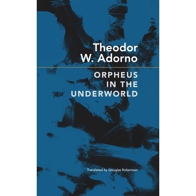 预订 Orpheus in the Underworld: Essays on Music and Its Mediation 奥菲斯之秘:音乐与媒介之探索: 9781803093222