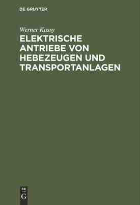 【预订】Elektrische Antriebe von Hebezeugen und Transportanlagen 9783112305966