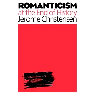 预订 Romanticism at the End of History 历史终结时的浪漫主义: 9780801879036