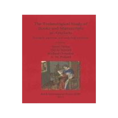 [预订]The Technological Study of Books and Manuscripts as Artefacts 9781407307671