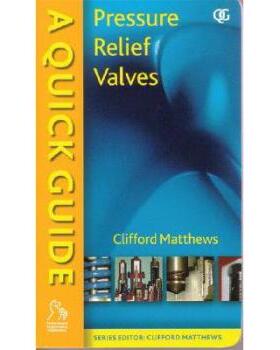 【预订】Quick Guide To Pressure Relief Valves (Prvs)
