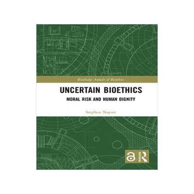 [预订]Uncertain Bioethics: Moral Risk and Human Dignity 9781032090993