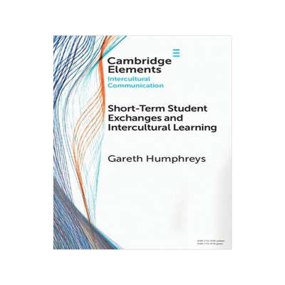 [预订]Short-Term Student Exchanges and Intercultural Learning 9781009356657