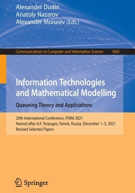 【预订】Information Technologies and Mathematical Modelling. Queueing Theory 9783031093302