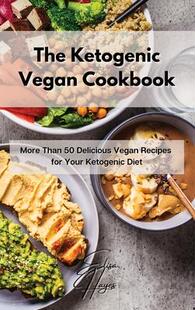 Vegan Than 预订 Ketogenic Your 9781803123639 for Cookbook The Delicious More Diet Recipes