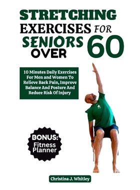 预订 Stretching Exercises For Seniors Over 60: 10 Minutes Daily Exercises For Men And Women To Relieve Back Pain, Improv