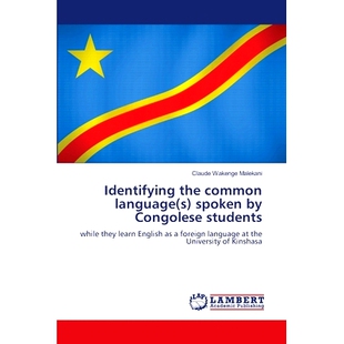 预订 Identifying the common language(s) spoken by Congolese students: 9786207998043