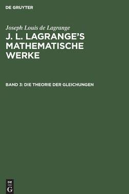 【预订】Die Theorie der Gleichungen 9783111043432