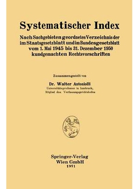 预订 Systematischer Index: Nach Sachgebieten geordnetes Verzeichnis der im Staatsgesetzblatt und im Bundesgesetzblatt vo