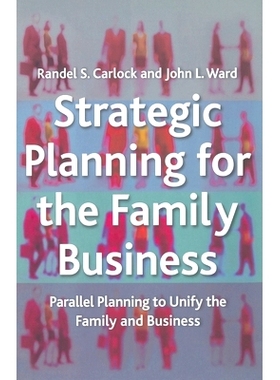 预订 Strategic Planning for The Family Business: Parallel Planning to Unify the Family and Business: 9781349426614