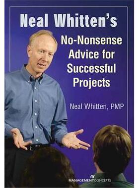 预订 Neal Whitten’s No-nonsense Advice For Successful Projects: No-nonsense Advice For Successful ProjectsNeal Whitten