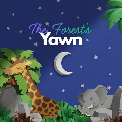 预订 The Forest’s Yawn: A Gentle Bedtime Story for Little Dreamers 9798248216079