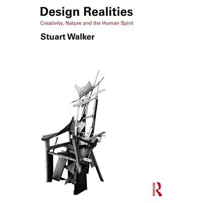 预订 Design Realities: Creativity, Nature and the Human Spirit 设计现实：创造力、自然与人类精神: 9781138580183