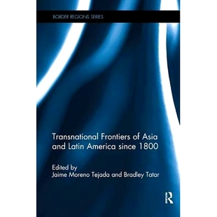Latin 9781138601130 Frontiers 1800 Since America and Asia Transnational 预订