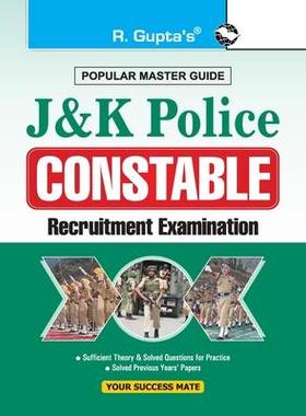 [预订]J&K Police (Armed and Executive) Constable Recruitment Exam Guide 9789350126721