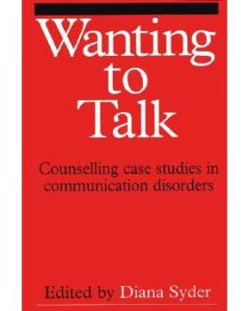 【预订】Wanting to Talk - Counselling Case Studies in Communication Disorders