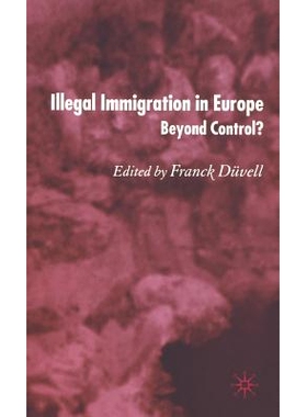 预订 Illegal Immigration in Europe: Beyond Control 欧洲非法移民:不受控制: 9781403997418